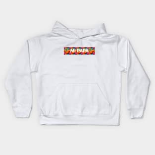 Mi papá Kids Hoodie